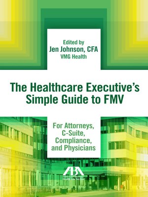 cover image of The Healthcare Executive's Simple Guide to FMV